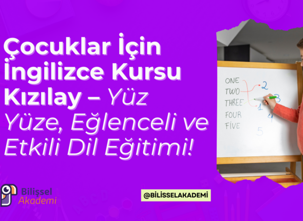 Çocuklar İçin İngilizce Kursu Kızılay