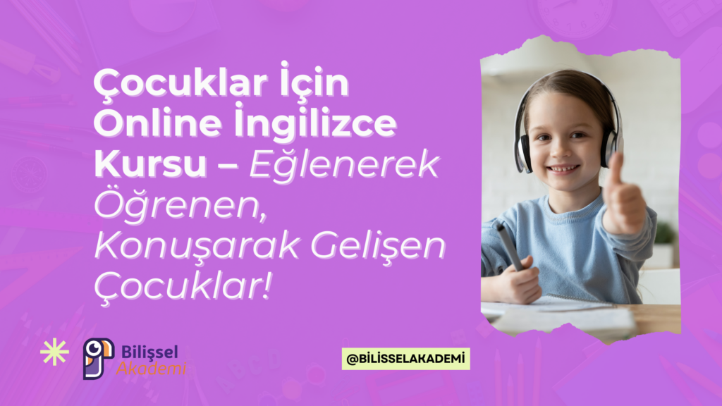 Çocuklar İçin Online İngilizce Kursu